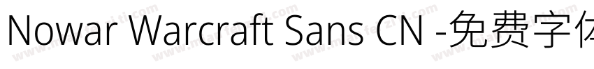 Nowar Warcraft Sans CN 字体转换